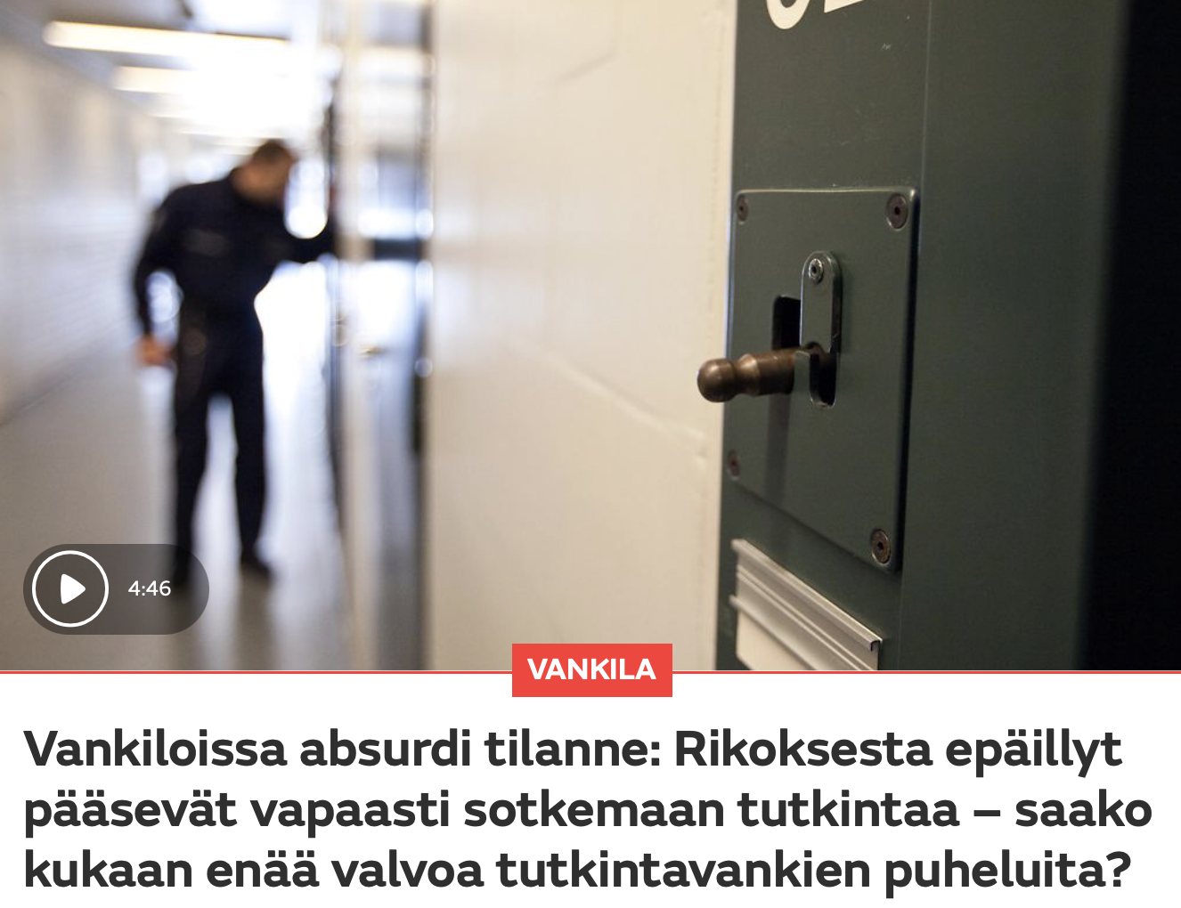 Tutkintavankien yhteydenpitorajoitusten valvonnan haasteita